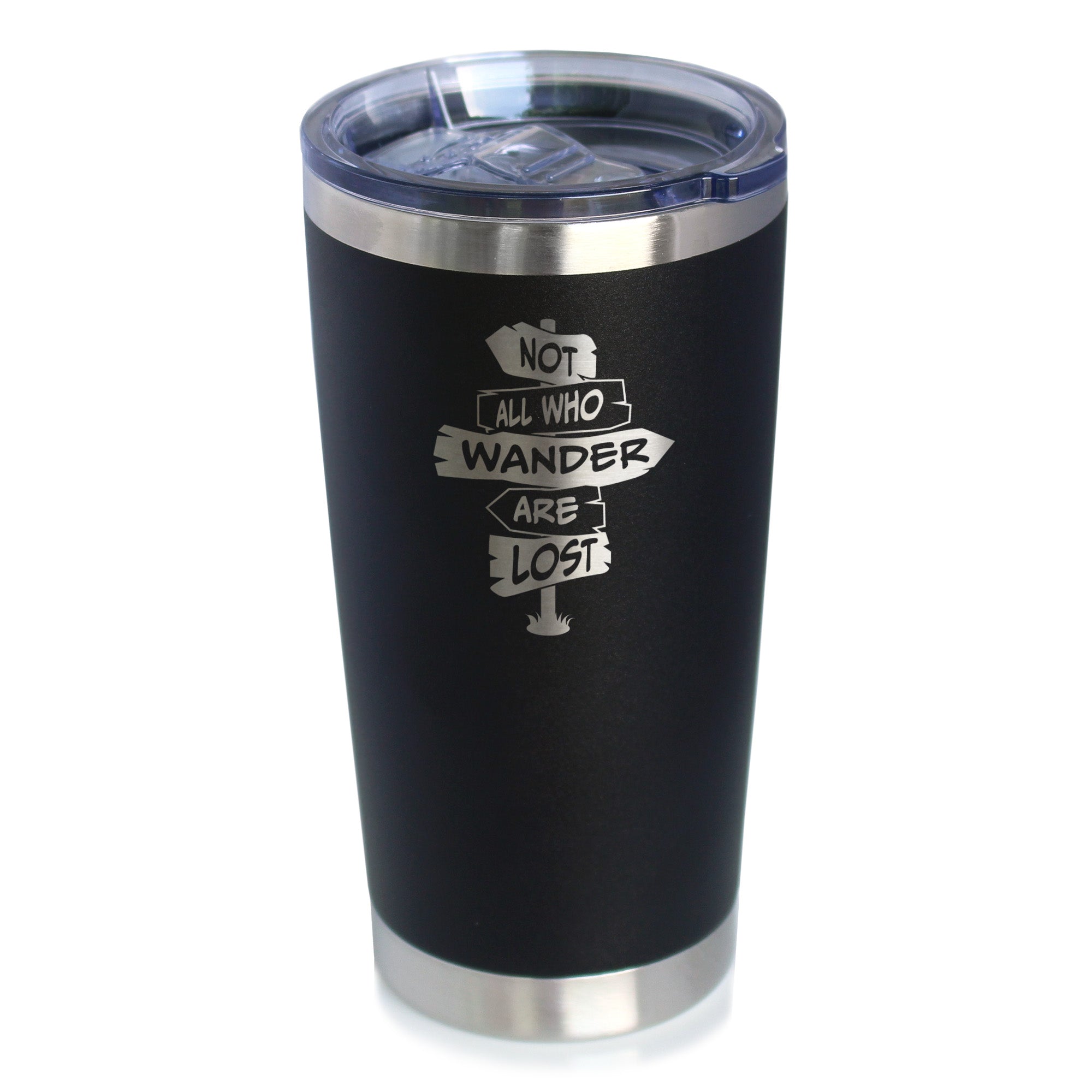 Not All Who Wander Are Lost - Insulated Coffee Tumbler Cup with Sliding Lid - Stainless Steel Travel Mug - Outdoor Travel Gifts for Travelers, Campers & Hikers