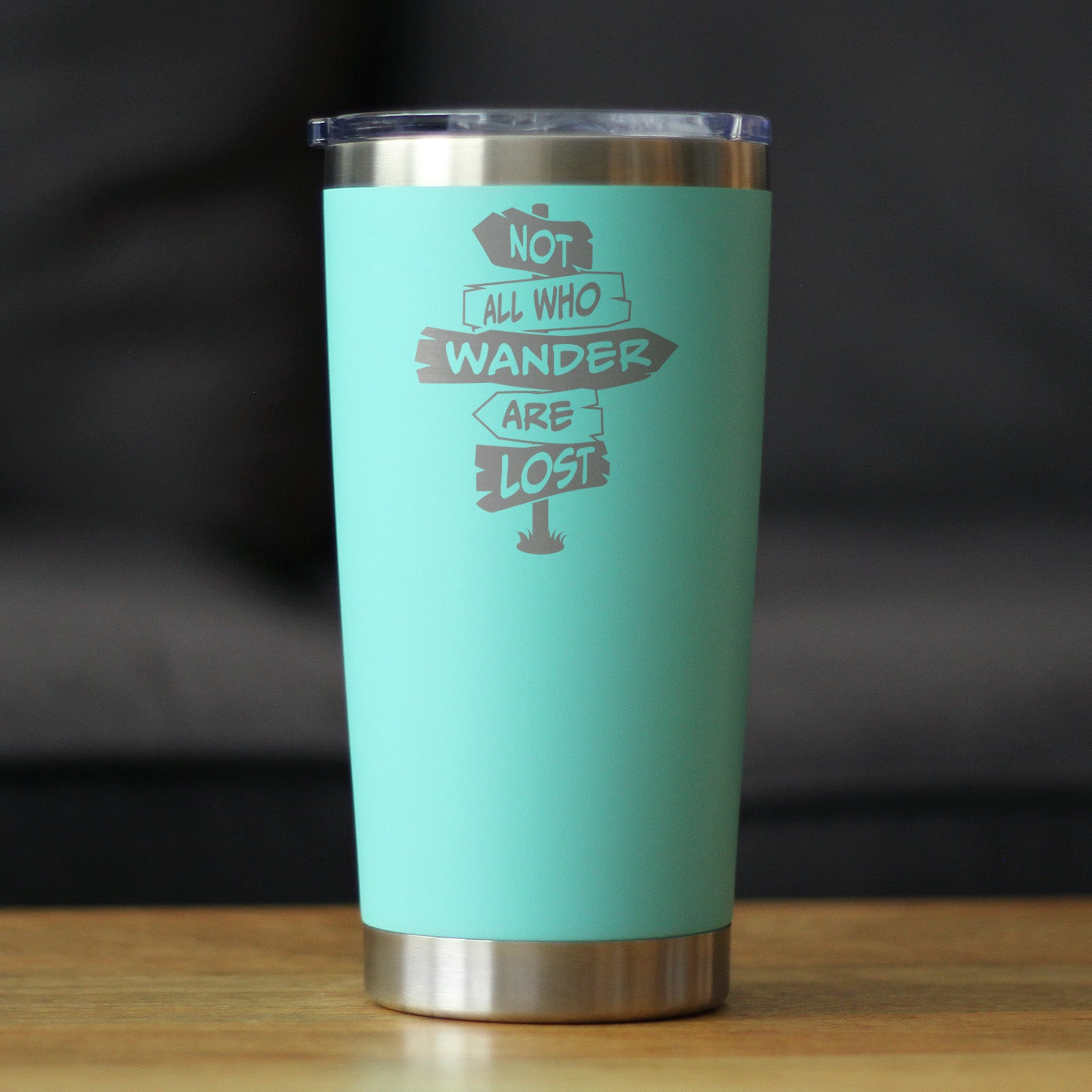 Not All Who Wander Are Lost - Insulated Coffee Tumbler Cup with Sliding Lid - Stainless Steel Travel Mug - Outdoor Travel Gifts for Travelers, Campers & Hikers - Wild Things, Etc.