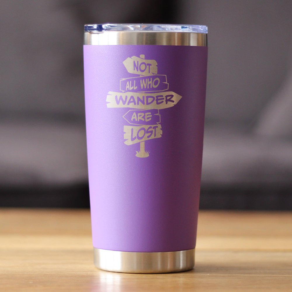 Not All Who Wander Are Lost - Insulated Coffee Tumbler Cup with Sliding Lid - Stainless Steel Travel Mug - Outdoor Travel Gifts for Travelers, Campers & Hikers - Wild Things, Etc.