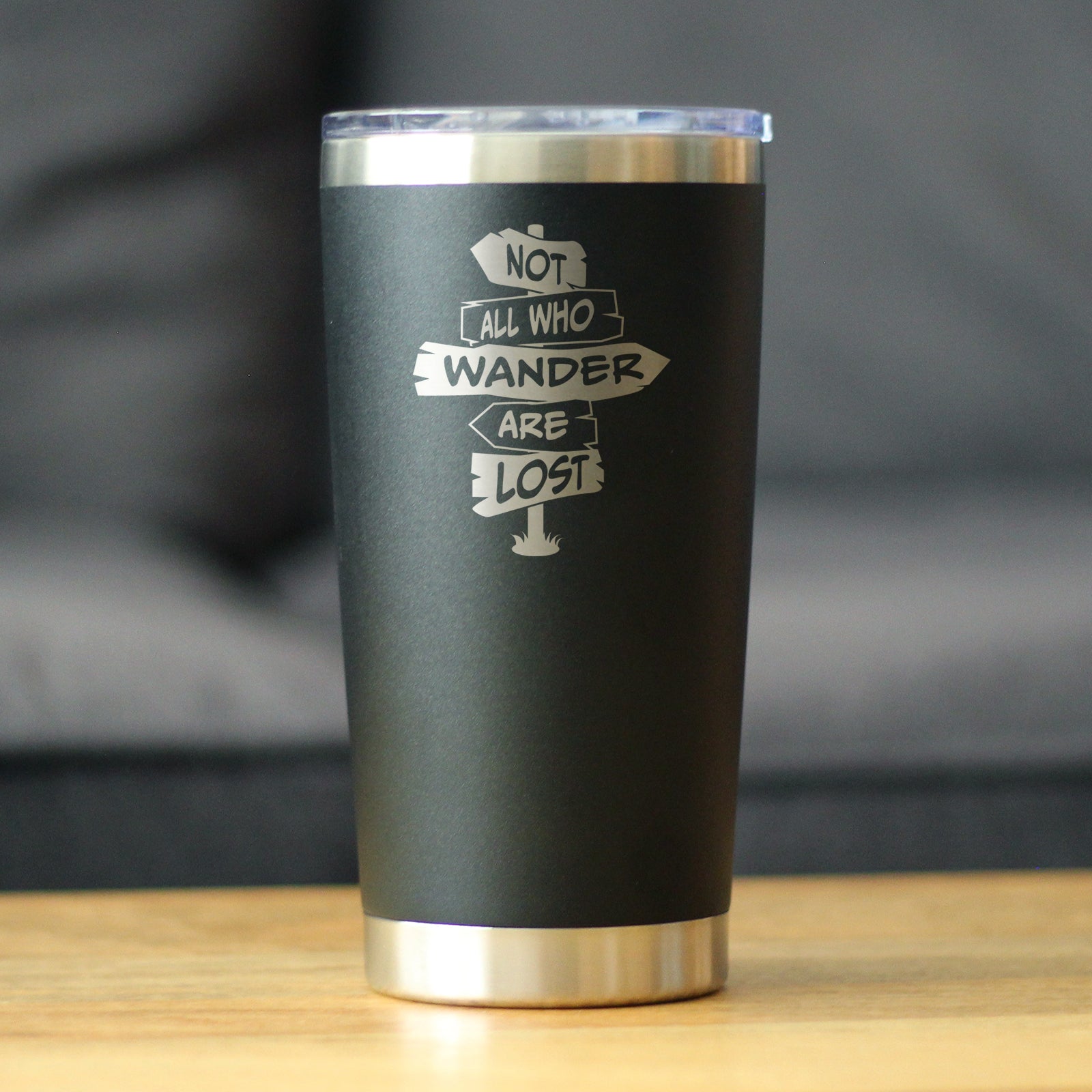 Not All Who Wander Are Lost - Insulated Coffee Tumbler Cup with Sliding Lid - Stainless Steel Travel Mug - Outdoor Travel Gifts for Travelers, Campers & Hikers - Wild Things, Etc.